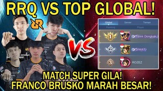 RRQ VS TOP GLOBAL! FRANCO BRUSKO MARAH BESAR! MATCH SUPER GILA!