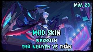 Mod Skin Nakroth Thứ Nguyên Vệ Thần Full Hiệu Ứng | VanThanh