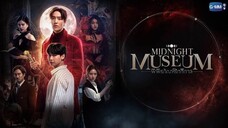 Midnight Meseum พิพิธภัณฑ์รัตติกาล EP 1/3