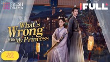 What's Wrong With My Princess 2023 Ep32 🔒FINALE🔒 EngSub