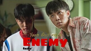 All of us are dead Yoon gwi nam || Enemy [FMV] #allofusaredeadedit