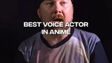 BEST DUB VOICE ACTOR IN ANIME 😳🔥