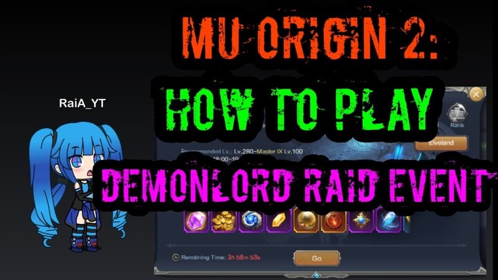 MU ORIGIN 2: HOW TO PLAY DEMONLORD RAID EVENT
