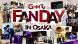 [Eng Sub] GMMTV FANDAY IN OSAKA