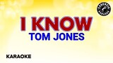 I Know (Karaoke) - Tom Jones