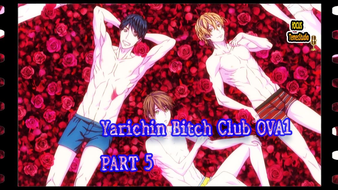 Yarichin Bitch Club ตอน OVA 1พากย์ไทย Bilibili Part 5 - Bilibili