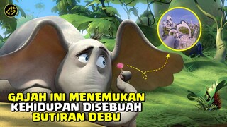 APA DUNIA KITA HANYA SEPERTI DEBU DIMATA MAHKLUK LAIN? || Alur Cerita FIlm HORTON HEARS A WHO (2008)