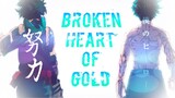 Midoriya Izuku 「AMV」ONE OK ROCK - Broken Heart of Gold 