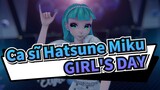 Ca sĩ Hatsune Miku
GIRL'S DAY