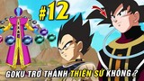 Goku có trở thành Thiên Sứ không , Sức mạnh của Legendary Super Saiyan [ Thảo luận Dragon Ball #12 ]