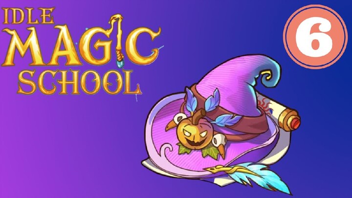 IDLE MAGLC SCHOOL#6-ไม่ได้เล่นนานแล้วลืมมมม