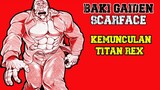 Baki Gaiden Scarface, Kemunculan Titan Rex