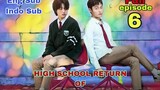 [ENG/INDO SUB] EP.6  High School Return Of A GANGSTERS