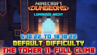 The Tower 11 [Default] Full Climb, Guide & Strategy, Minecraft Dungeons Luminous Night