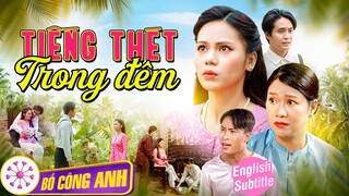 Tiếng RÊN RỈ trong ĐÊM | Phim Ngắn Việt Nam Hay 2023 | Phim Miền Tây Việt Nam Thời Xưa | Bể Dâu #11