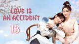 🇨🇳Serendipity Love (2023) EP 13 [Eng Sub]