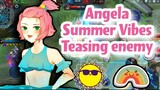 ANGELA SUMMER VIBES TEASING ENEMIES and they SURRENDER!