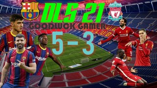 Barcelona  vs Liverpool 5 - 3  DLS21