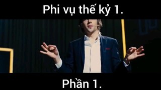 Phim Phi Vụ Thế Kỷ 1 phần 1