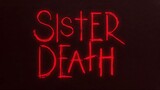 Sister Death _ Netflix most of perfeact horror movie watch fuul and free > Link in descraption >>>
