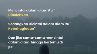 "Mencintai dalam diam itu"Dibolehkan