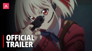 Lycoris Recoil - Official Teaser Trailer