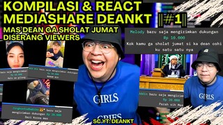 KOMPILASI REACT MEDIASHARE DEANKT ||#1|| "GUA TADI GA SHOLAT JUMAT GESS KELEWAT"