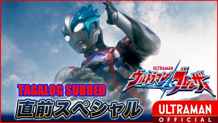 Ultraman Blazar - Special Pre-Release (Tagalog Subbed)