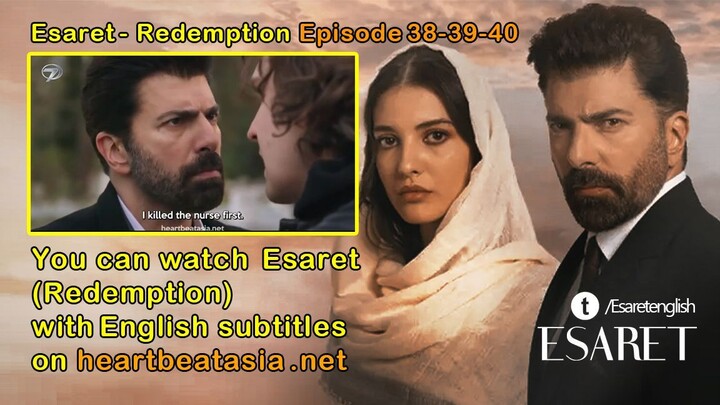 Esaret - Redemption Episode 38 - 39 - 40