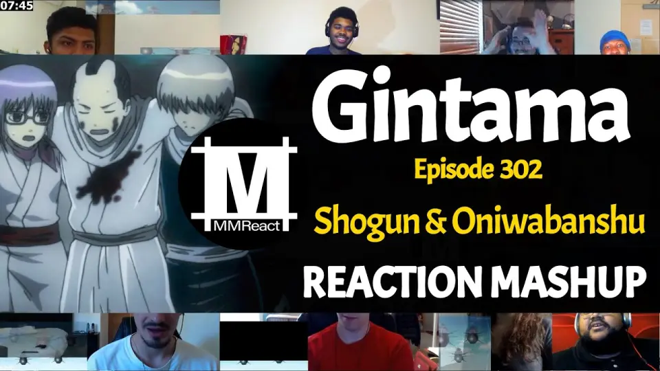 Shogun Assassination Arc Shogun Oniwabanshu Gintama Episode 302 Reaction Mashup Bilibili