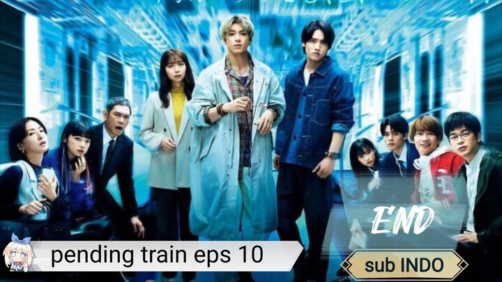 [wibusubs] pending train.eps10 END. sub Indo