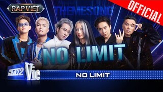 NO LIMIT - Suboi, Karik, Thái VG, BigDaddy, JustaTee, B Ray | Rap Việt 2024 [Live Stage]