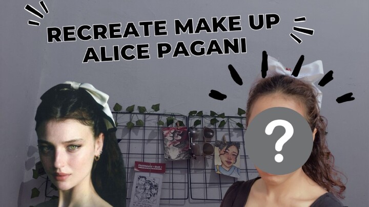 Recreate Makeup Alice Pagani