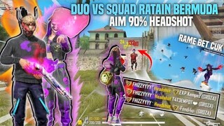 DUO VS SQUAD RATAIN BERMUDA KILL BANYAK🗿AIM 90% NEMPEL KEPALA 🔥FREE FIRE INDONESIA