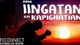 Ang Mga Iingatan sa Kapighatian | RECONNECT