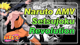 [Naruto/AMV] Setsujoku Revolution