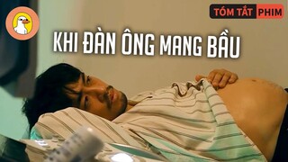 Thế Giới Sẽ Ra Sao, Khi Đàn Ông Có Thể Mang Bầu |Quạc Review Phim|