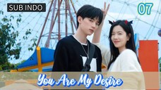 You Are My Desire Eps.7 720p | {Sub Indo}~