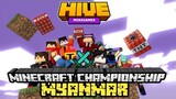 Minecraft Championship Myanmar! (MCC) , The Hive First Gameplay (Minecraft Myanmar)