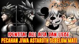 IDENTITAS ASLI ASTA DAN LIEBE❗PECAHAN JIWA DAN BACKUP ASTAROTH SEBELUM MATI❗TEORI BLACK CLOVER❗