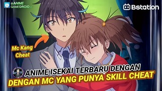 Anime Isekai Terbaru!! MC Ini Punya Skill Cheat Yang Dapat Membun*uh Apapun Secara Instan!!