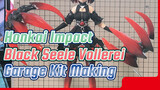 Honkai Impact
Black Seele Vollerei
Garage Kit Making