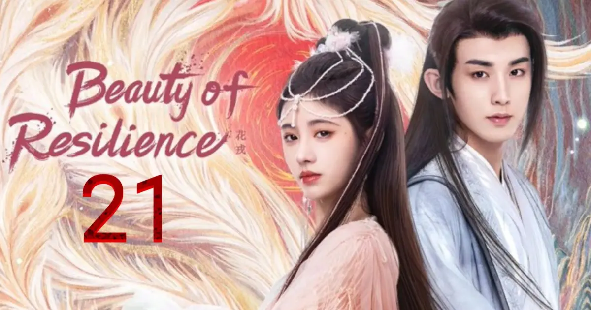 🇨🇳 [Eng Sub] Beauty Of Resilience (2023) Episode 21 Bilibili