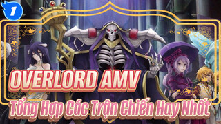 [OVERLORD AMV] Cảnh Báo Nóng! Tổng Hợp Các Trận Chiến Hay Nhất_1