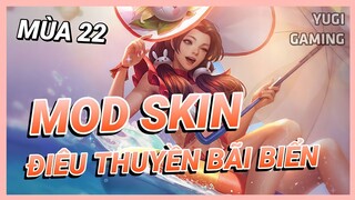 Mod Skin Điêu Thuyền Tiệc Bãi Biển Mới Nhất Mùa 22 Có Hiệu Ứng Không Lỗi Mạng | Yugi Gaming