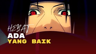 (AMV) HEBAT - ADA YANG BAIK