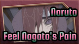 [Naruto/Mixed Edit] Feel Nagato's Pain