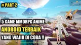 5 Game MMORPG Anime Android Terbaik Yang Wajib Di Coba !! Part 2