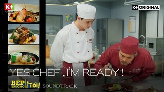 Bếp Trưởng Tới! OST | Yes Chef, I'm Ready! - AHN | MV 4K Official