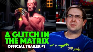 REACTION! A Glitch in the Matrix Trailer #1 - Rodney Ascher Documentary 2021